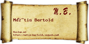 Mátis Bertold névjegykártya